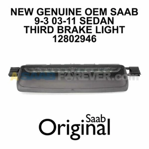 SAAB 9-3 Third Brake Light Assembly NEW GENUINE OEM 9-3 03-11 4DR SEDAN 12802946 - Picture 1 of 3