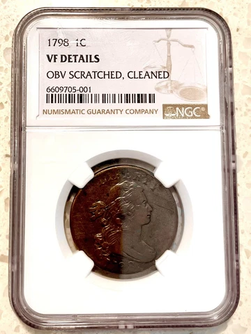 1798 Large Cent Draped Bust First Hair Style NGC VF Details. Scratched, Cleaned Cover