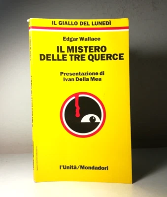 IL MISTERO DELLE TRE QUERCE DI EDGAR WALLACE LIBRO GIALLO DA COLLEZIONE - (156) - Immagine 1 di 4