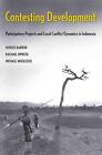 Contesting Development: Participatory Projects And Local Conflict Dynamics In In