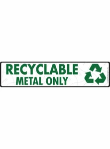 Recyclable Metal Only Exterior Aluminum Sign or Vinyl Sticker - 12" x 3" - Picture 1 of 3