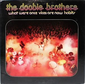 DOOBIE BROTHERS What Were Vices Are Now Habits USED 1974 LP Rock Vinyl WB-2750 - Picture 1 of 2