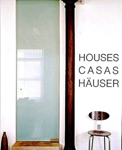 HOUSES CASAS HAUSER Contemporary Residential Architecture 40 Buildings Worldwide - Picture 1 of 1