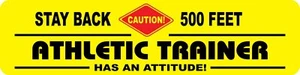 Athletic Trainer 6"h X 24"w Occupational Novelty Attitude Plastic Sign - Picture 1 of 1