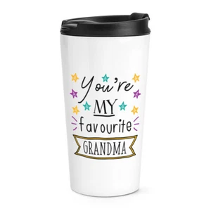 You're My Favourite Grandma Stars Travel Mug Cup Funny Best Nan Nanny - Picture 1 of 1
