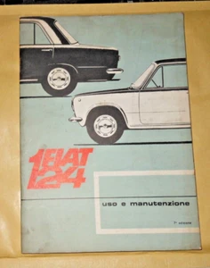 LIBRETTO USO E MANUTENZIONE FIAT 124 ED. 4/1967 - Foto 1 di 1