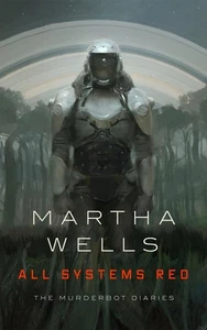 All Systems Red: The Murderbot Diaries by Martha Wells (English) Paperback Book - Picture 1 of 1