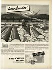 1945 Union Pacific Railroad UP Your America Oregon Lumberjack Vintage Print Ad
