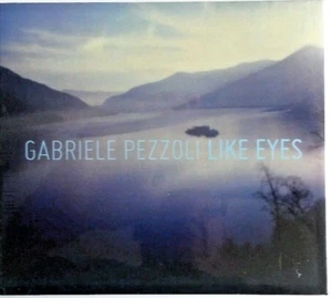 NEW! Gabriele Pezzoli - Like Eyes [CD, 2013] DPAK - Picture 1 of 1