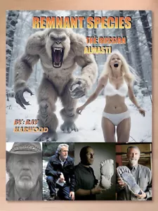 Remnant Species—The Russian Almasty (Bigfoot) by Ray Harwood (2024 PB) Brand New - Picture 1 of 2