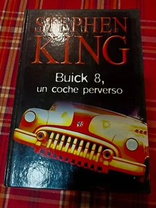 LIBROS USADOS - STEPHEN KING "Buick 8, un coche perverso" - Imagen 1 de 3