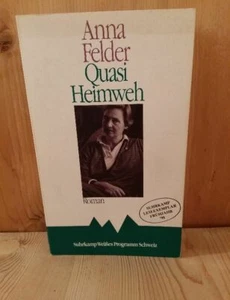 Quasi Homesick Anna Feldner Suhrkamp White Program Schweiz 1990 1. Edition - Bild 1 von 8