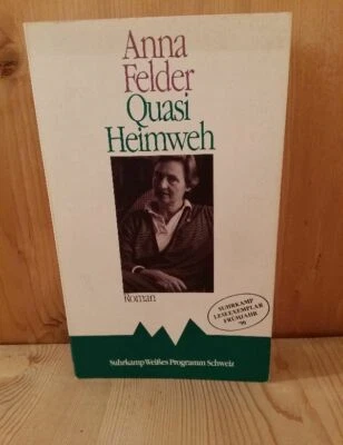 Quasi Homesick Anna Feldner Suhrkamp White Program Schweiz 1990 1. Edition - Bild 1 von 4