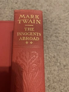 Mark Twain  THE INNOCENTS ABROAD  Hardcover ~ 1911 - Bild 1 von 14