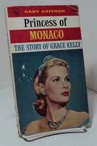 Princess of Monaco - Story of Grace Kelly by Gant Gaither - Hillman - 1961 - Imagen 1 de 2