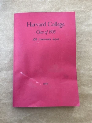HARVARD COLLEGE CLASS OF 1958 ANNIVERSARY REPORT 1978 20th  Anniversary - Image 1 of 4