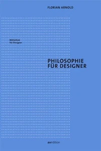 Florian Arnold Philosophie für Designer (Bibliothek für (Paperback) (UK IMPORT) - Picture 1 of 2