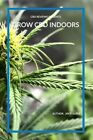 Grow Cbd Indoors By Surfe, Jay P., Brand New, Free Shipping In The Us