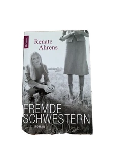 Fremde Schwestern von Renate Ahrens (2011, Taschenbuch) - Bild 1 von 3