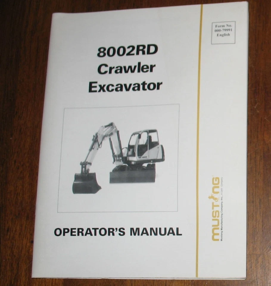 Mustang 8002RD  Crawler Excavator Operators Manual Book  - Image 1 of 1