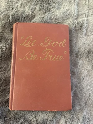 1952 WATCHTOWER Publication~"LET GOD BE TRUE"~Jehovah Witnesses~ - Image 1 of 4