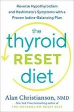 The Thyroïde Reset Diet: Inverse Hypothyroïdie Et Hashimoto's Symptômes Avec A P