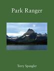 Spangler Terry-Park Ranger Book NEU