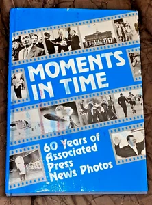 Moments In Time: 60 Years of Associated Press News Photos (Hardcover) - Imagen 1 de 4