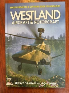 Westland Aircraft and Rotorcraft: Secret Projects and Cutting-Edge Technology by - Picture 1 of 2