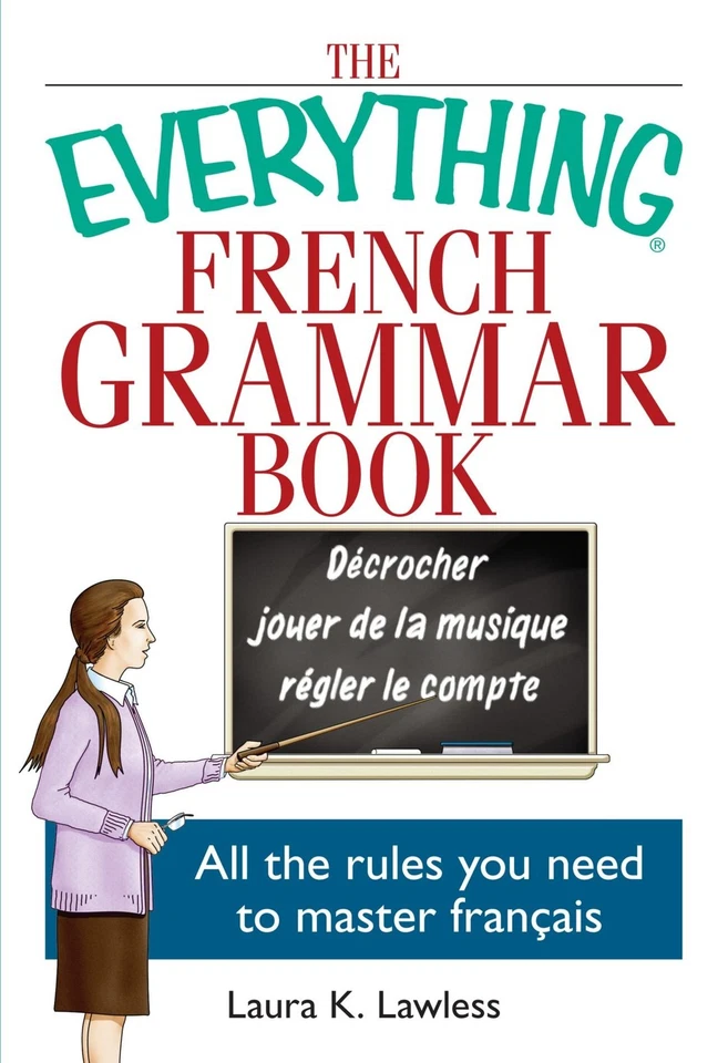 The Everything French Grammar Book: All the Rules You Need to Master França... - Image 1 of 1