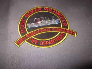 POINT BAKER Volunteer FIRE DEPARTMENT North Prince Of WALES ISLAND ALASKA PATCH - Picture 1 of 3