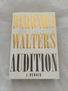 AUDITION~A Memoir~ 1st ed by BARBARA WALTERS, 2008 Hard Cover DJ - Picture 1 of 8