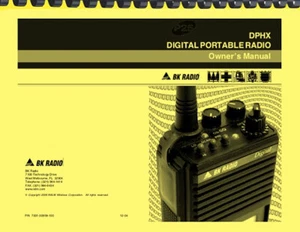 BK Radio DPHX Digital Portable Radio USER GUIDE OWNER'S MANUAL - Zdjęcie 1 z 3