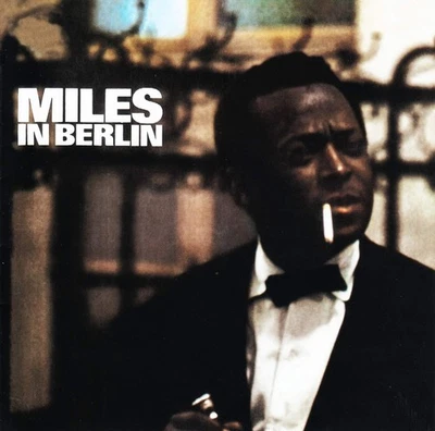 Miles Davis Miles in Berlin (CD) - Bild 1 von 2