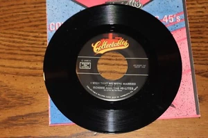 VINYL 45 BY RONNIE AND THE HI-LITES I WISH THAT WE WERE MARRIED   UNPLAYED - Picture 1 of 2
