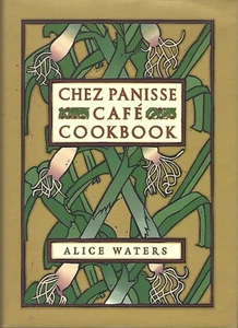 Chez Panisse Cafe Kochbuch von Alice L. Waters (1999 hc/dj) ~ signiert 1. Auflage - Bild 1 von 2