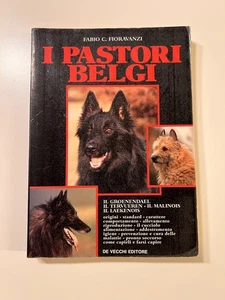 I pastori belgi Fabio Fioravanzi De Vecchi Editore 1993 - Picture 1 of 1