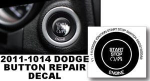 11-14 DODGE CHARGER JOURNEY IGNITION PUSH BUTTON START STOP REPAIR DECAL