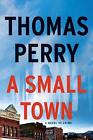 A Small Town by Thomas Perry (English) Paperback Book