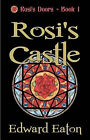 Rosis Castle By Edward Eaton - New Copy - 9781936381210