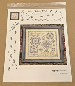 My Big Toe "Remember Me" patrón de punto de cruz personalizado nuevo en paquete - Imagen 1 de 2
