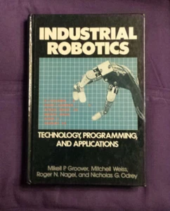Industrial Robotics : Technology, Programming and Applications 1986 Hardcover - Picture 1 of 8
