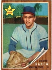 1962 Topps # 156 - MERRITT RANEW - ROOKIE CARD - HOUSTON COLT .45'S - EXMT