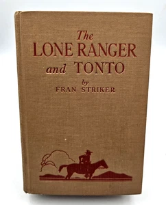 The Lone Ranger and Tonto by Fran Striker 1940 First Edition - Picture 1 of 6