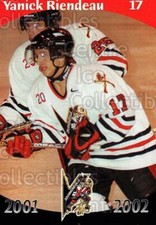 2001-02 Drummondville Voltigeurs #12 Yanick Riendeau