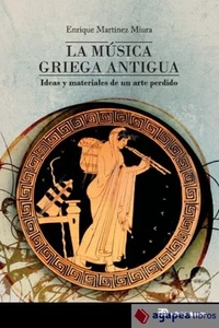 La música griega antigua. NUEVO. ENVÍO URGENTE (Librería Agapea) - Imagen 1 de 1