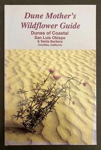 Dune Mother's Wildflower Guide (Coastal San Luis Obispo, Santa Barbara Counties) - Picture 1 of 5