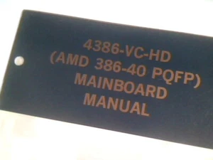 User's Manual Guide - 4386-VC-HD AMD 386-40 PQFP Mainboard motherboard cache - Picture 1 of 5