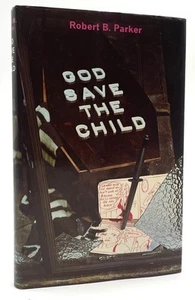 Robert B Parker / God Save the Child Signed 1st Edition - Picture 1 of 4
