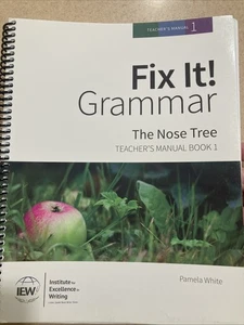 IEW Fix It! Grammar: The Nose Tree Teacher's Manual Book 1 - 3rd Edition - Picture 1 of 3
